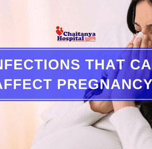 Infections that can Affect Pregnancy!
