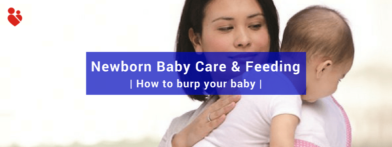Newborn Baby Care & Feeding | How to burp your baby