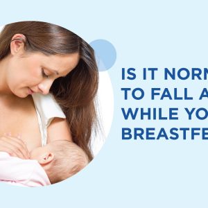 Is it Normal To Fall Asleep While You Are Breastfeeding?
