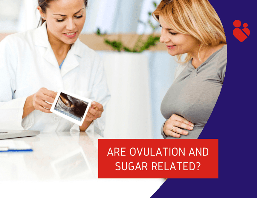 Are Ovulation And Sugar Related?