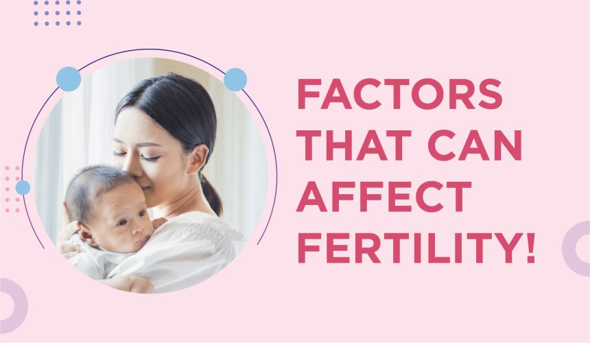 Factors that can affect fertility!
