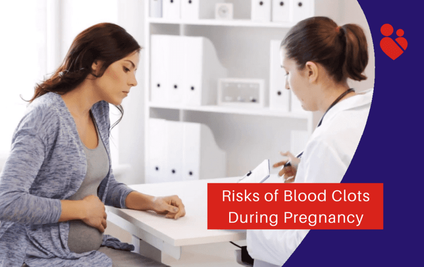 Risks of Blood Clots During Pregnancy
