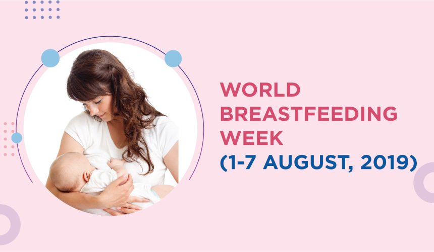 World Breastfeeding Week (1-7 August, 2019)